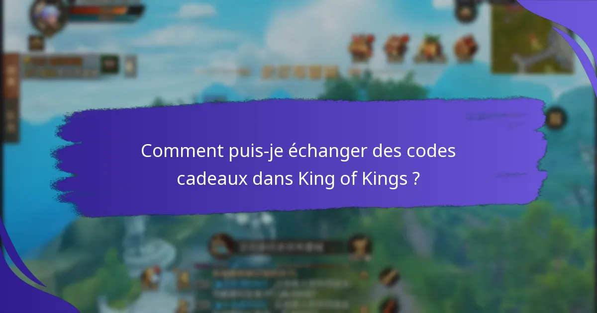 Comment puis-je obtenir des codes cadeaux premium pour King of Kings ?