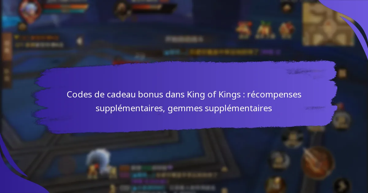 Codes de cadeau bonus dans King of Kings : récompenses supplémentaires, gemmes supplémentaires