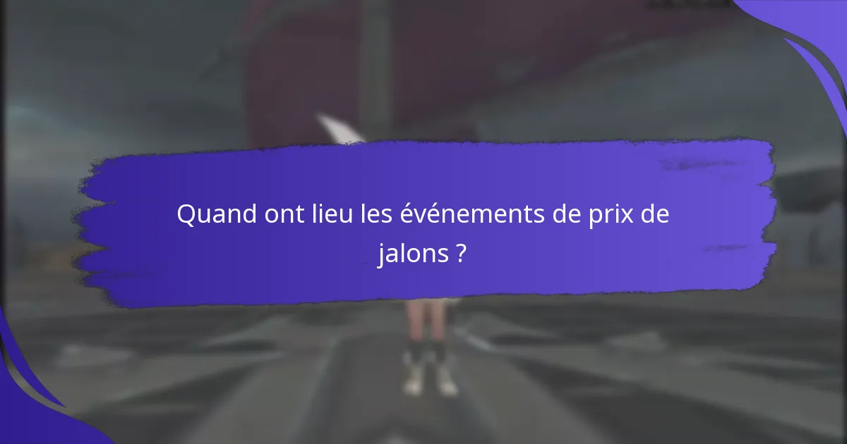 Quels défis dois-je compléter pour les prix de jalons ?
