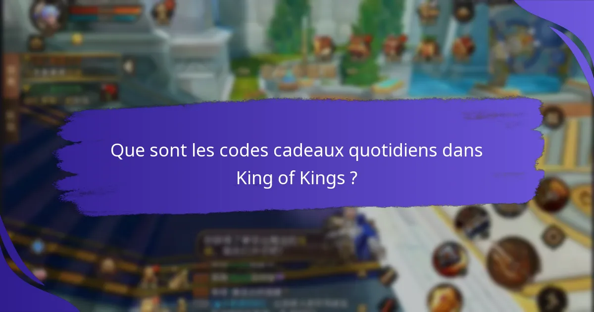 À quelle fréquence de nouveaux codes cadeaux sont-ils publiés dans King of Kings ?