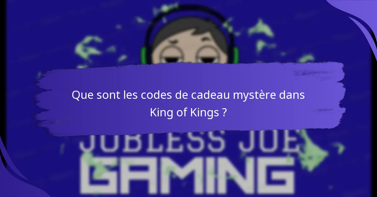 Comment les codes de cadeau mystère se comparent-ils à d’autres récompenses dans King of Kings ?