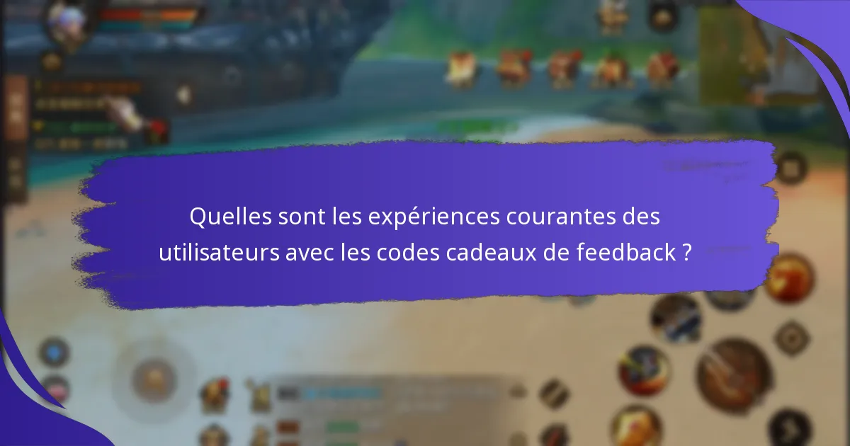 Comment les codes cadeaux de feedback dans King of Kings se comparent-ils à d’autres jeux ?
