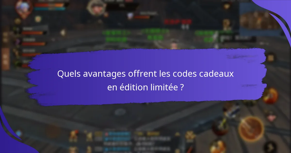 Quels événements offrent des codes cadeaux en édition limitée ?