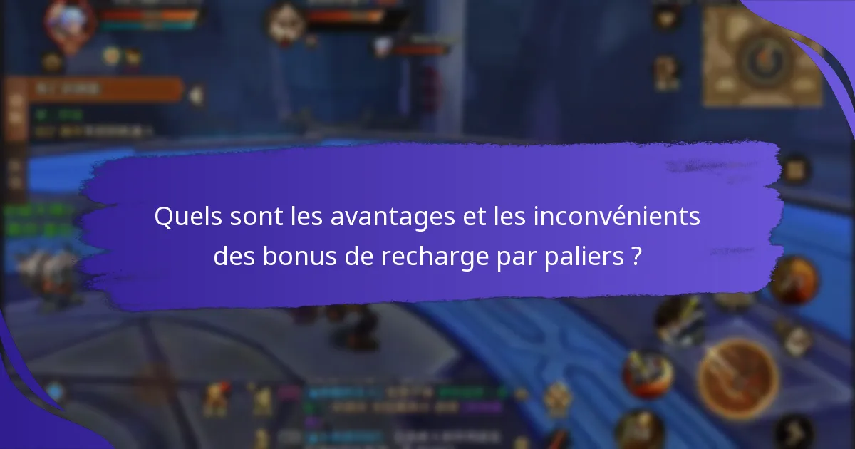Comment les bonus de recharge par paliers se comparent-ils à d’autres programmes de fidélité ?