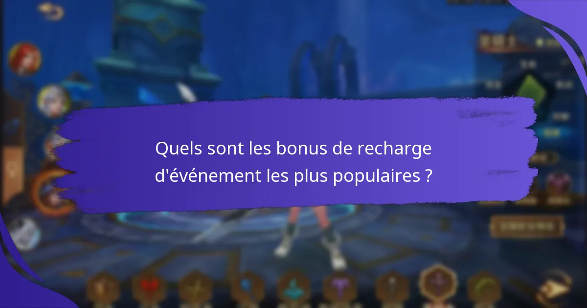 Quelles sont les meilleures stratégies pour maximiser les bonus de recharge d’événement ?